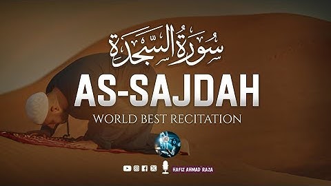 Surah As-Sajdah - سورة السجدة | This VOICE Will TOUCH Your HEART إن شاء الله | HAFIZ AHMAD RAZA