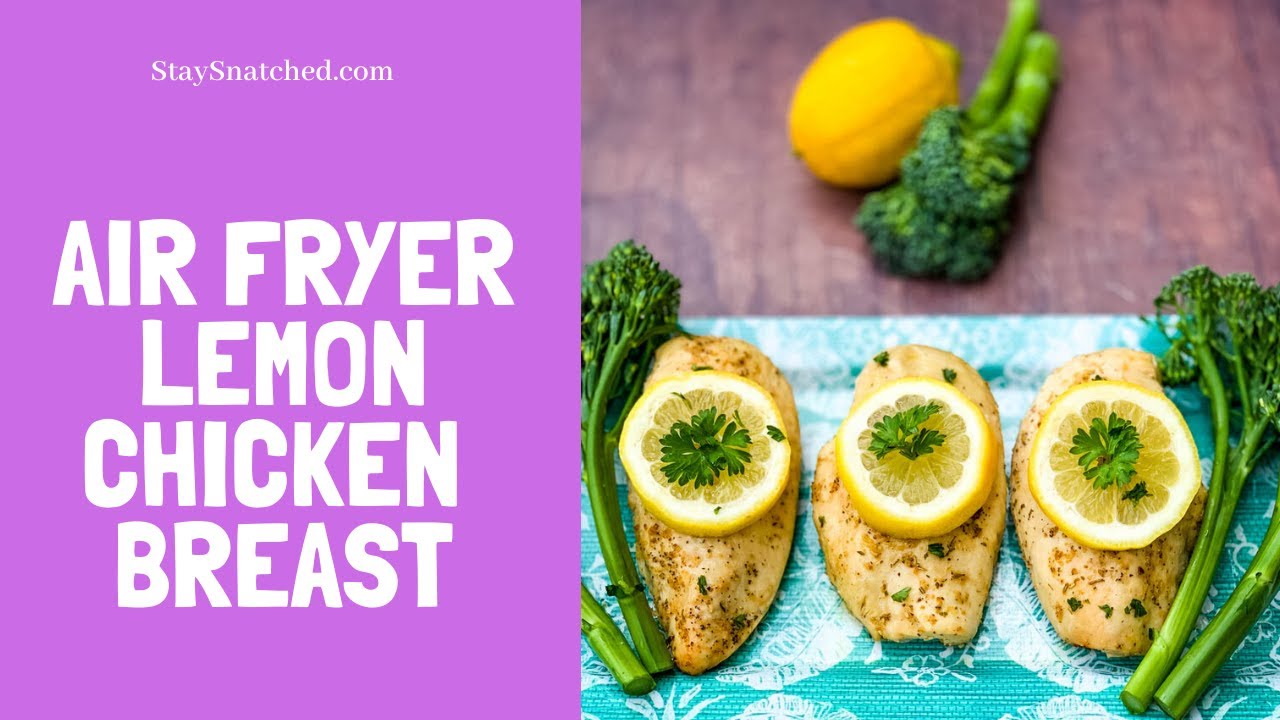 Air Fryer Lemon Chicken Breast YouTube