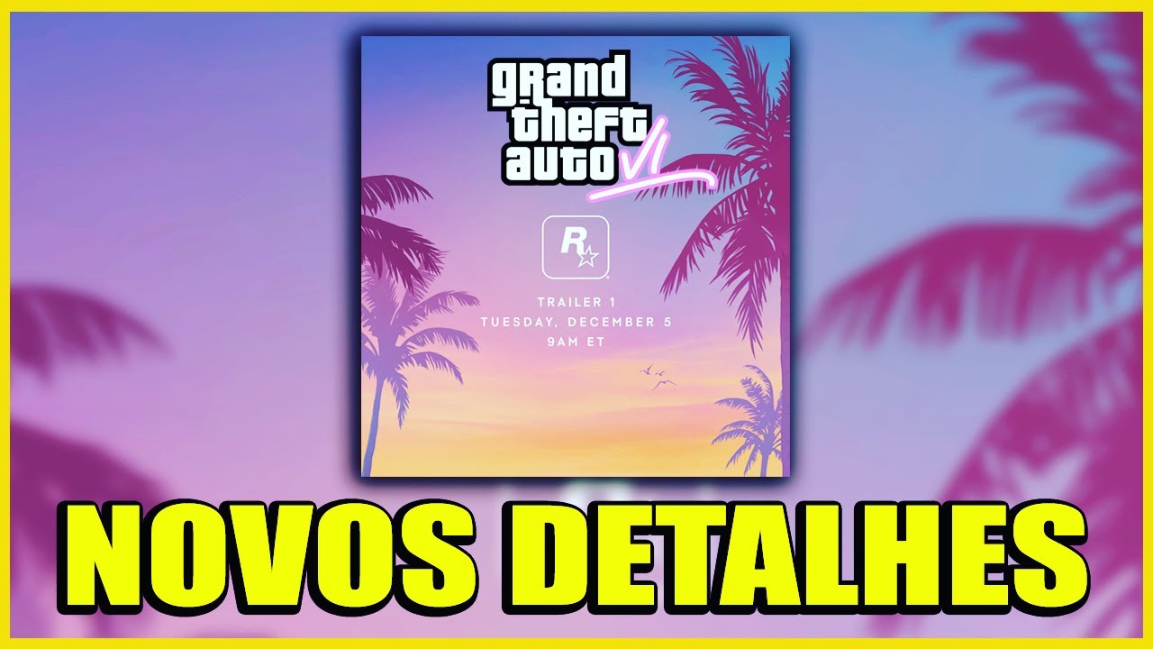 A espera está a acabar! Trailer do GTA VI vai ser revelado em dezembro