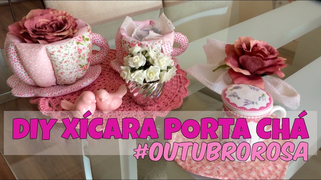 DIY - XÍCARA TECIDO PORTA CHÁ #OUTUBROROSA
