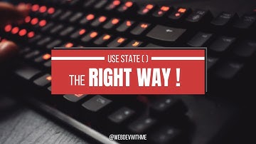 Use State ( ) - Update State The Right Way (React JS)