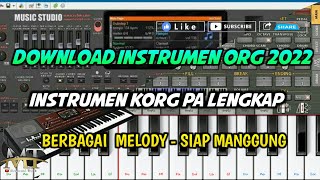 DOWNLOAD INSTRUMEN ORG 2022 | Free Instrumen Korg Pa, Berbagai Melody Siap Manggung