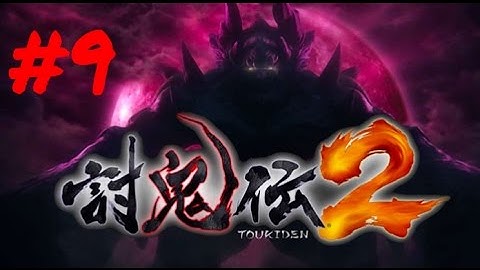 [Episode 9] Toukiden 2 PS4 Gameplay [Phase 3]