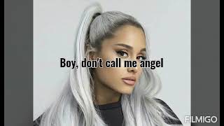 Don't Call Me Angel- Ariana Grande, Lana Del Rey, and Miley Cyrus