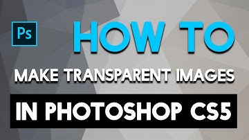 How To Make Transparent Images in Photoshop CS5