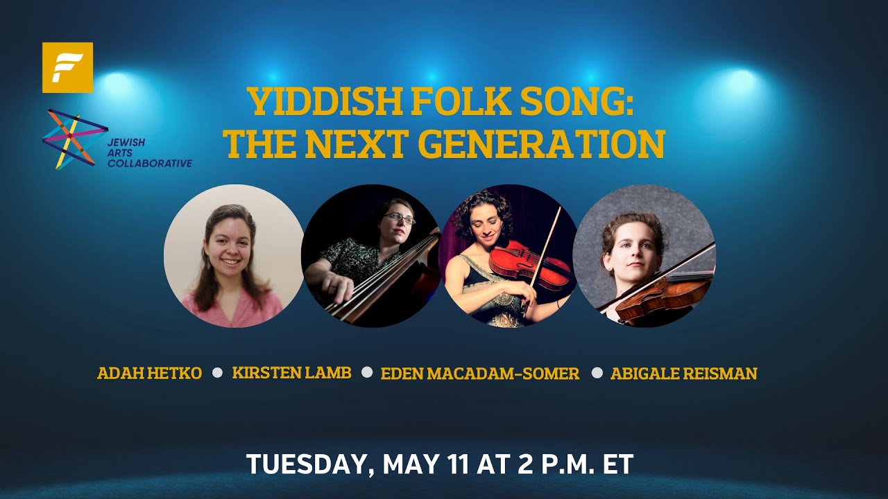 Yiddish Folk Song: The Next Generation Yiddish Folk Song: The Next Generation