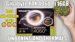 Details Is this the best sub-210mm GPU Gigabyte RTX 4060 Ti 16GB Windforce: Unboxing and Thermals Update