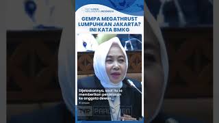 GEGER Video BMKG Sebut Jakarta Lumpuh karena Gempa Megathrust 8,7 M! Dwikorita: Video Dipotong screenshot 2