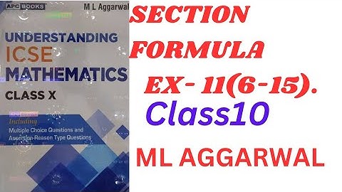Section Formula Explained | ICSE Class 10 Maths | M.L. Aggarwal"Ex- 11(6-15).