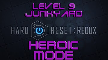 Hard Reset Redux - Heroic Walkthrough - Level 9 Junkyard & All Secrets