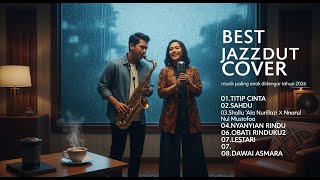 Download Lagu Full Playlist Dangdut Jazz Cover – Lagu Slow Paling Bikin Nyaman (Terbaru 2026) MP3