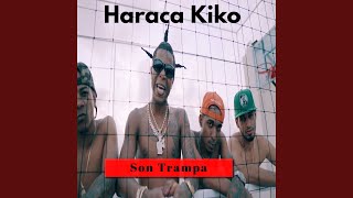 Son Trampa - Haraca Kiko