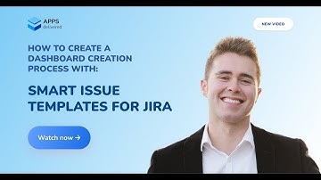 How to Create a Dashboard Creation Process with Issue Templates for Jira