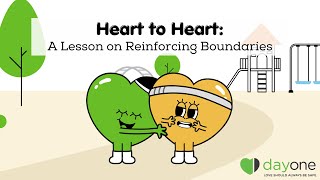 Heart to Heart: A Lesson on Reinforcing Boundaries @DayOneNY