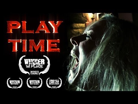 PLAY TIME - Scary Short Horror Film