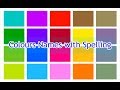 Learn Colours Name with Spelling | Colors Names for Kids | Colours for Children/ Kids