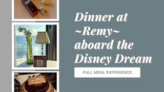 Dinner at REMY * 7 Courses * Wine Pairing * French & American Menu *DISNEY DREAM Disney Cruise Line