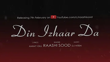 Din Izhaar Da (Teaser) | Raashi Sood | DJ Hiten | Ammy Gill | Propose Day Special