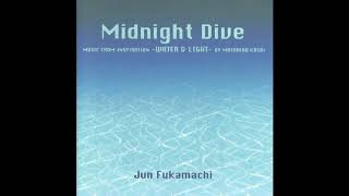 Jun Fukamachi (深町純) - Midnight Dive (1998) [Full Album]