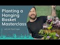 How to plant a hanging basket a masterclass with mr plant geek  primrosetv