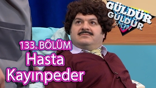 Güldür Güldür Show 133. Bölüm, Hasta Kayınpeder Skeci