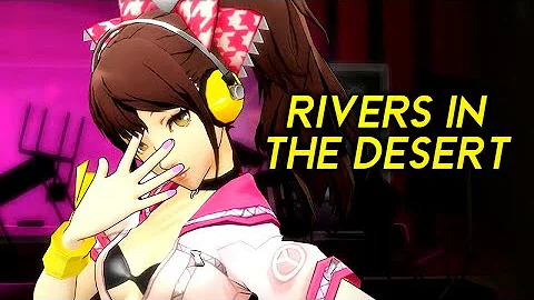 Persona 4 x Persona 5 Dancing ★ Rivers In The Desert ft. Rise Kujikawa x Yu Narukami 【Persona MMD】