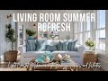 Living Room Summer Refresh | Light Coastal Makeover with Breezy Textures and Whites