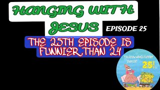 Hanging With Jesus Episode The Spongebob Episode Funnier Than Episode 24 Season 2 Episode 5