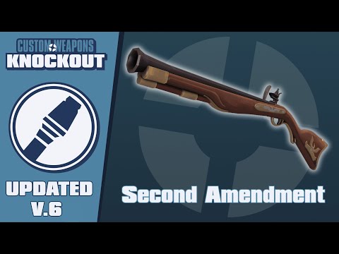 Custom Weapons: Knockout Updated Demonstration - Second Amendment