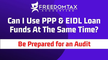 Can I Get PPP & SBA EIDL Funds At The Same Time | How to Use the PPP and EIDL Together