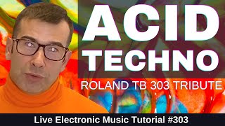 How to Make ACID TECHNO Like AFX - TB303 Tribute + Templates: Live Electronic Music Tutorial #303