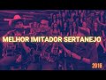 Melhor imitador sertanejo