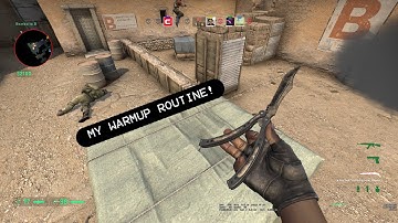 MY CS:GO WARM-UP ROUTINE