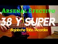 Arsenal Efectivo - 38 y super - Tutorial - BAJOLOCHE - Tabs - Acordes