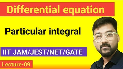 Second order linear differential equation//Particular integral//part-1//Lec-09//JAM/JEST/NET/GATE