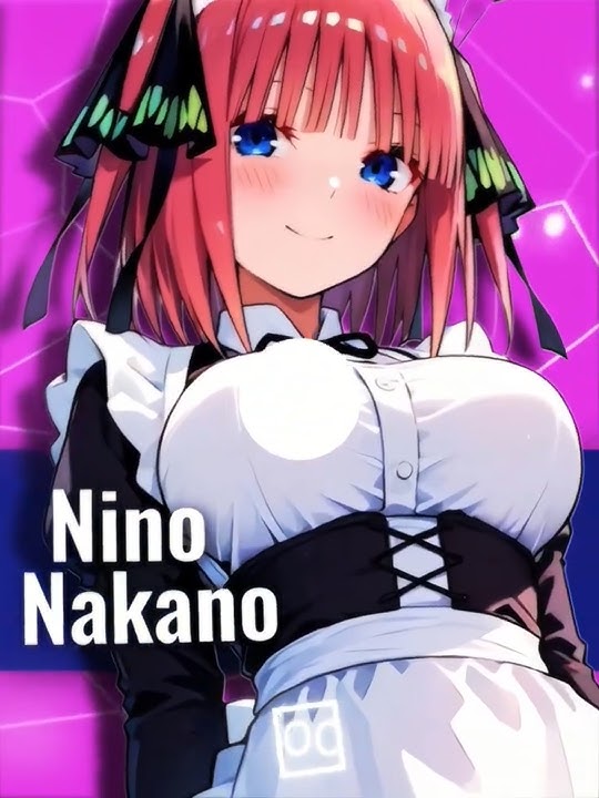 Nino Nakano🥵🥰 - Quissential Quintuplets Edit #ninonakano