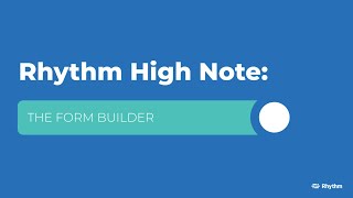 Form Builder: Rhythm High Note