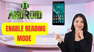 How to enable Reading Mode on your Android - (Tutorial)