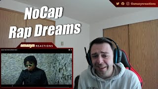 HE DROPPIN BARS ON US!! | NoCap - Rap Dreams (Official Video) (REACTION!!)