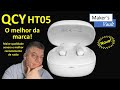 Conheça o QCY HT05: O Melhor da Marca