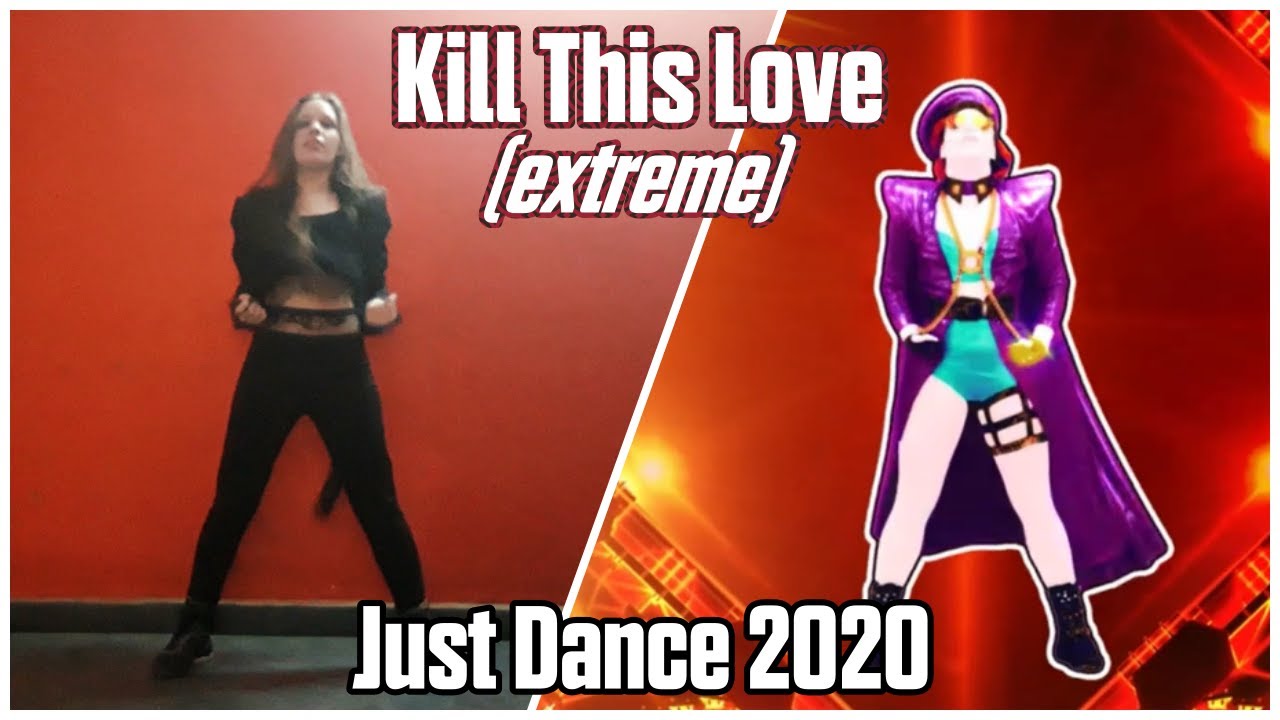 Kill This Love (Extreme) by BLACKPINK 5 Stars Gameplay | Just Dance ...