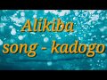 Alikiba Kadogo Lyrics 