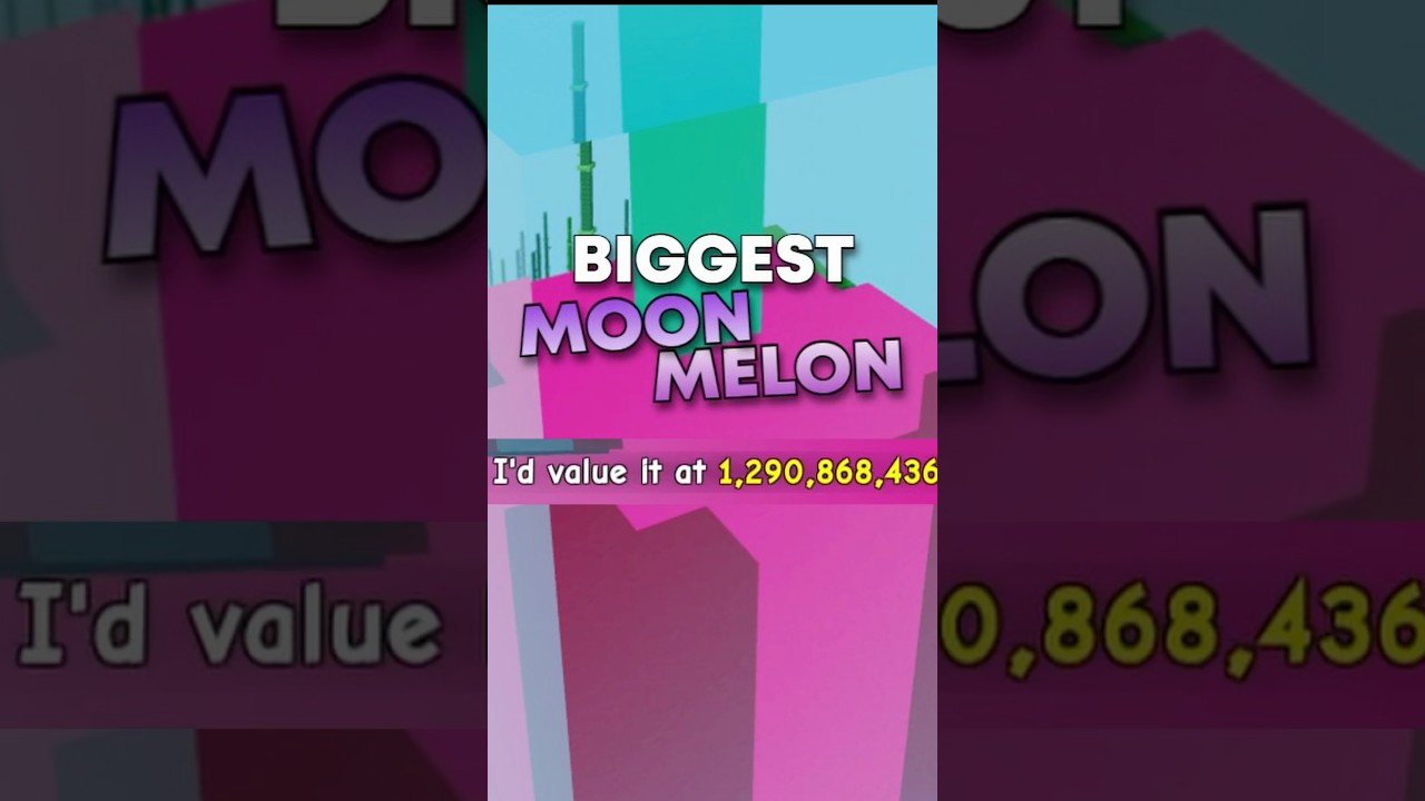 THE BIGGEST MOON MELON!?!?! 