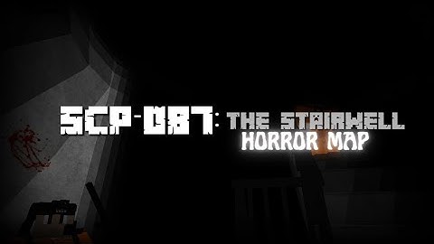 SCP-087 - STAIRWELL | Horror Map Story