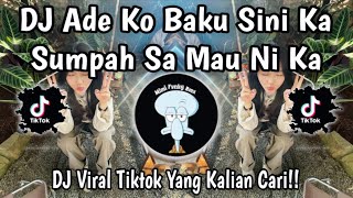 DJ ADE KO BAKU SINI KA SUMPAH SA MAU NI KA🎵DJ NGAPAIN REPOT_BREAKFUNK🎵DJ VIRAL TIKTOK TERBARU 2025‼️