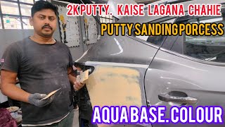 2k putty sanding porcess # aqua base colour painting porcess # 2k primer sanding porcess #...