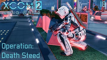 XCOM 2: Long War 2 (1.4) - Part 18