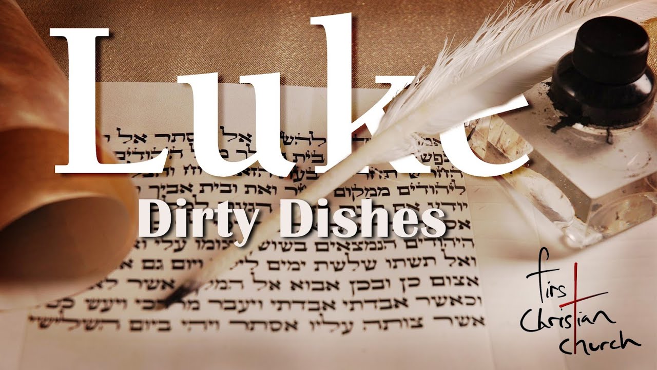 Luke: Dirty Dishes - YouTube