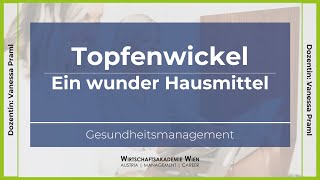 Gesundheitsmanagement Topfenwickel - Ein Wunder Hausmittel