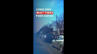 Long Wait Times for Driver's Test at DMV